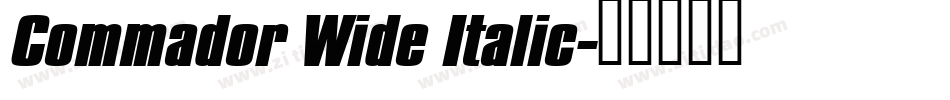 Commador Wide Italic字体转换